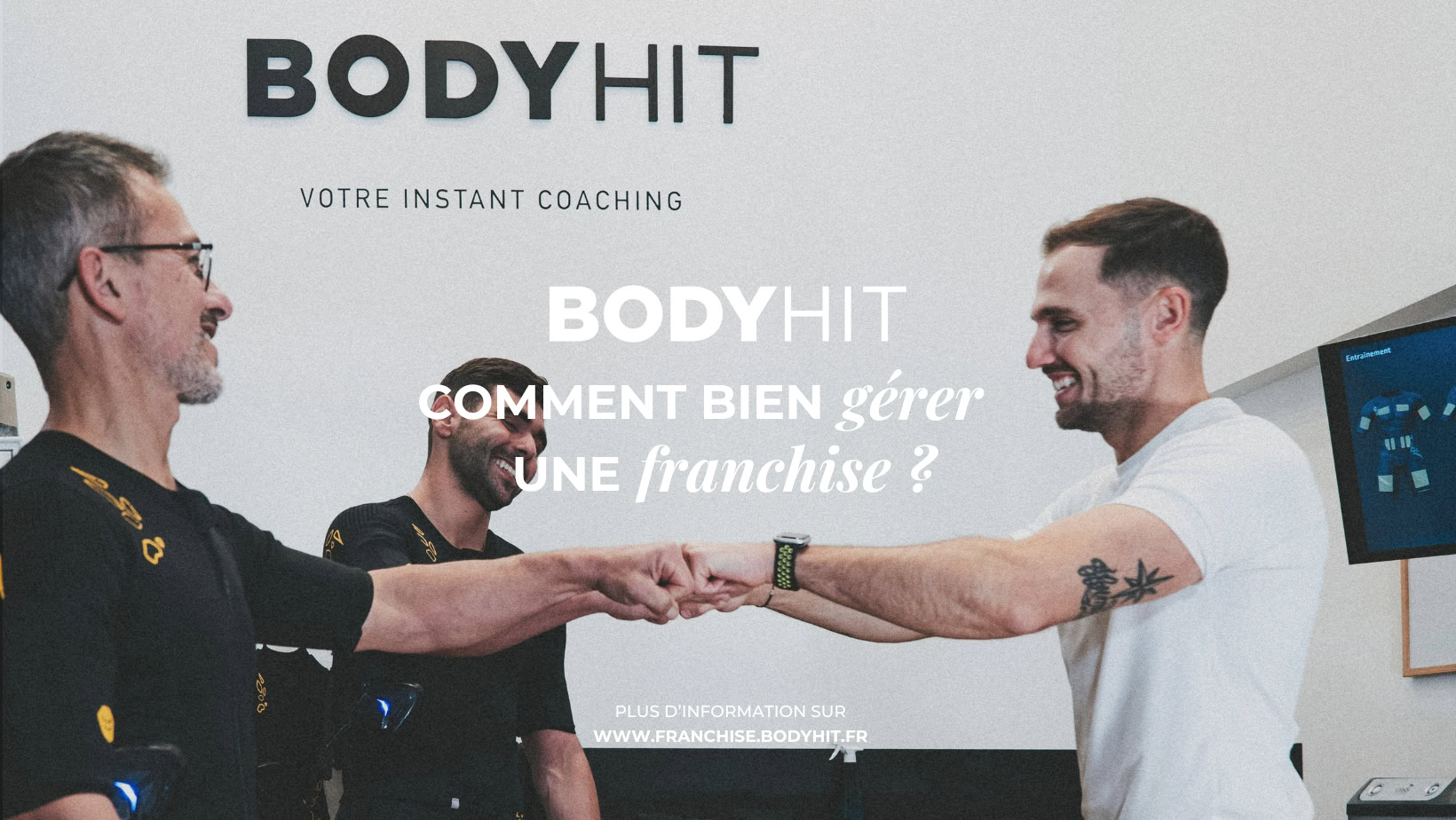 comment bien gerer sa franchise bodyhit 1