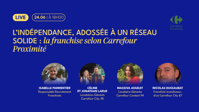 Live Carrefour Proximité x L'Express Franchise