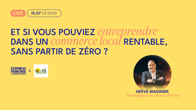 Live Pil'Vite x L'Express Franchise