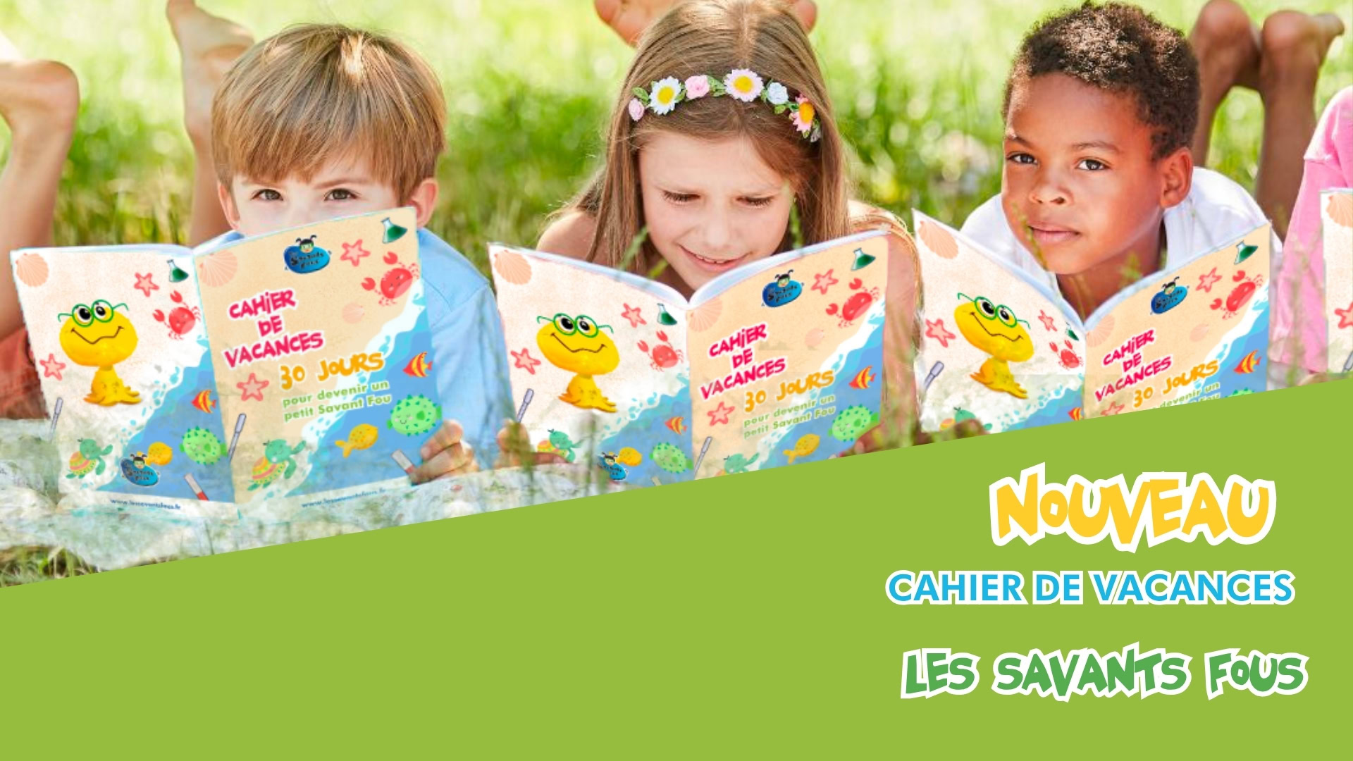 Nouveau : Cahier de vacances Les Savants Fous
